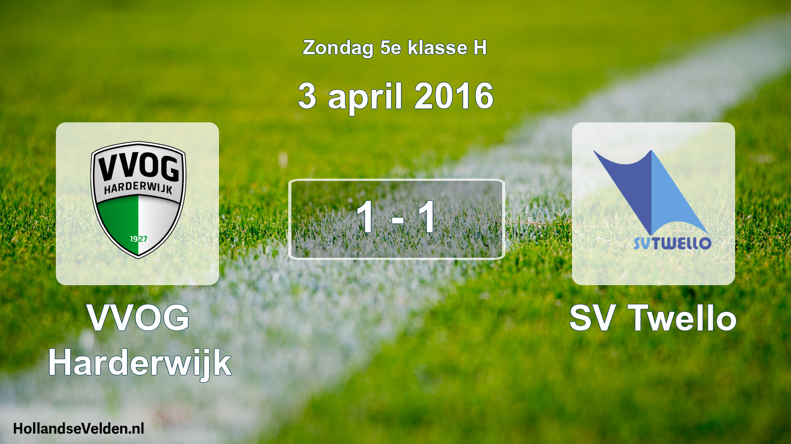 Total number of matches played: VVOG Harderwijk - SV Twello 1 - 1 (3 April 2016)
