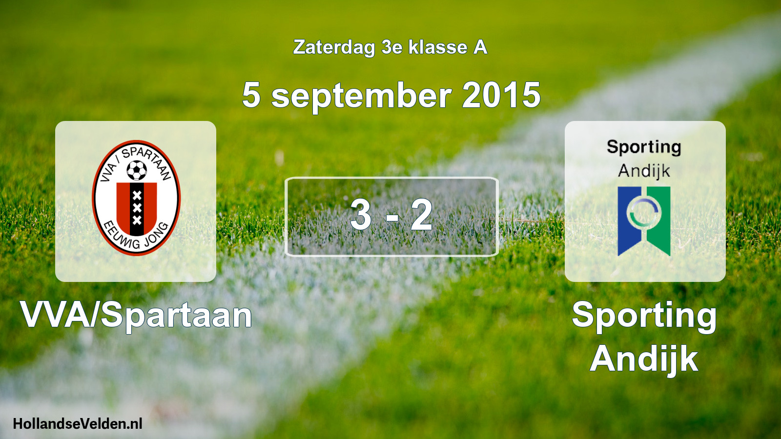 Total number of matches played: VVA/Spartaan - Sporting Andijk 3 - 2 (5 September 2015)