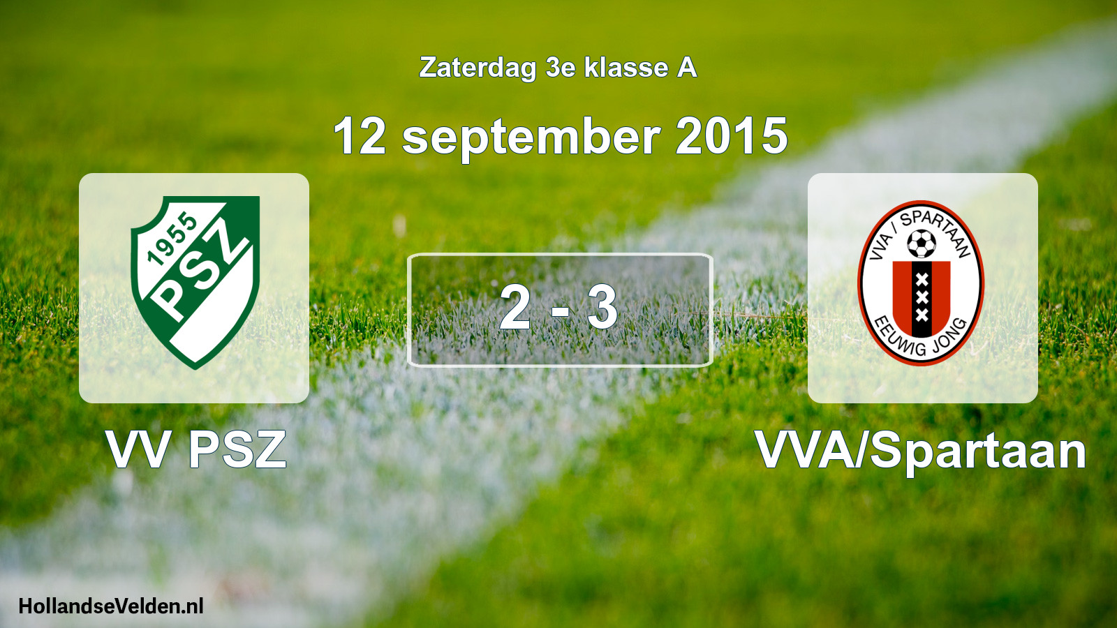 Total number of matches played: VV PSZ - VVA/Spartaan 2 - 3 (12 September 2015)