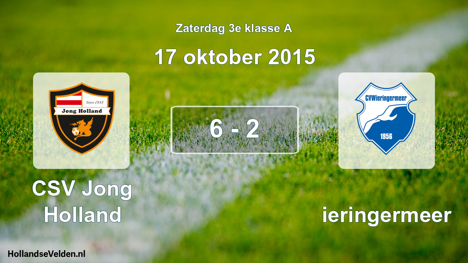 Total number of matches played: CSV Jong Holland - Wieringermeer 6 - 2 (17 October 2015)
