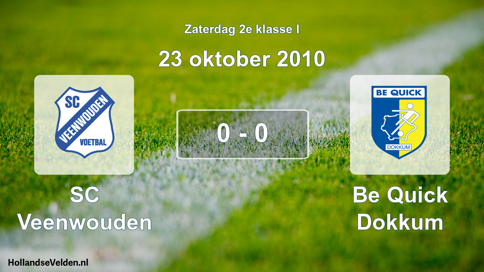 Total number of matches played: SC Veenwouden - Be Quick Dokkum 0 - 0 (23 October 2010)