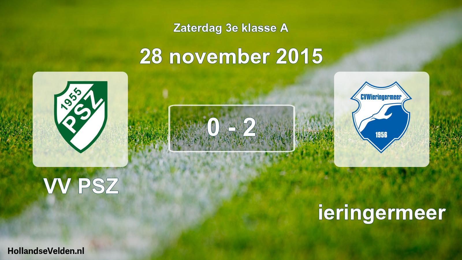 Total number of matches played: VV PSZ - Wieringermeer 0 - 2 (28 November 2015)