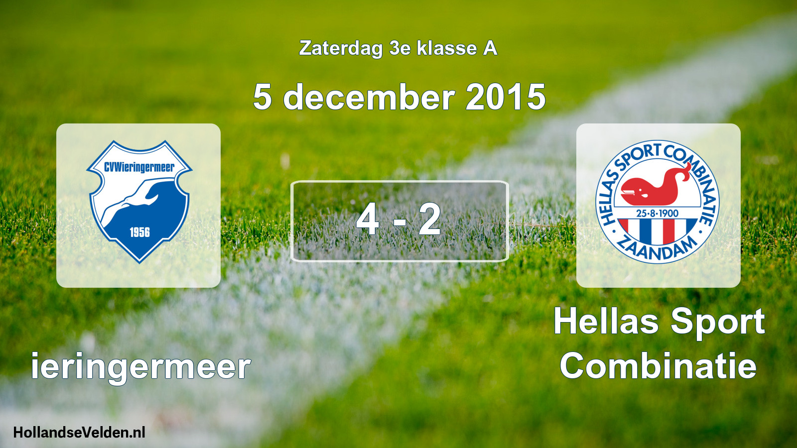 Total number of matches played: Wieringermeer - Hellas Sport Combinatie 4 - 2 (5 December 2015)