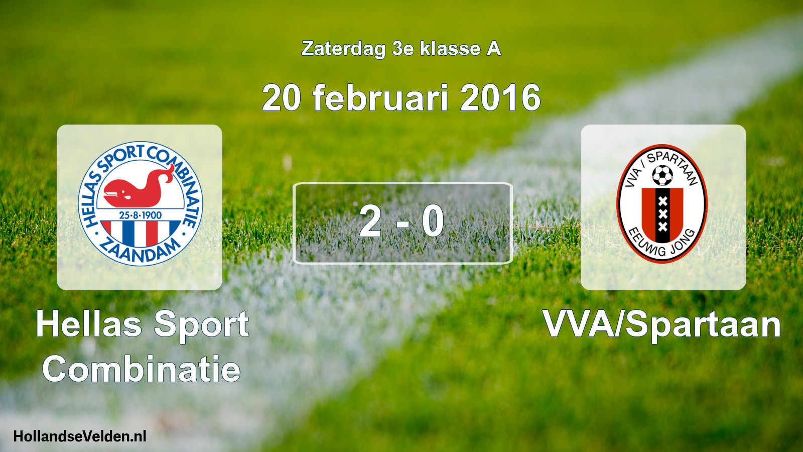 Total number of matches played: Hellas Sport Combinatie - VVA/Spartaan 2 - 0 (20 February 2016)