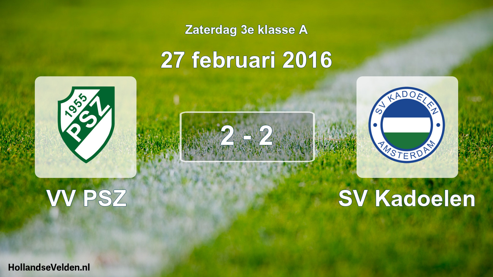 Total number of matches played: VV PSZ - SV Kadoelen 2 - 2 (27 February 2016)