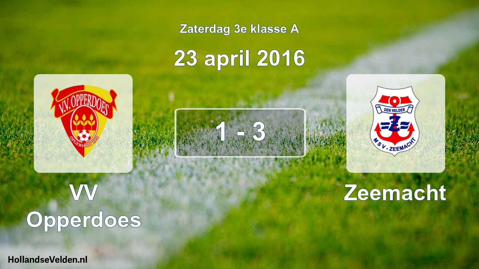 Total number of matches played: VV Opperdoes - Zeemacht 1 - 3 (23 April 2016)