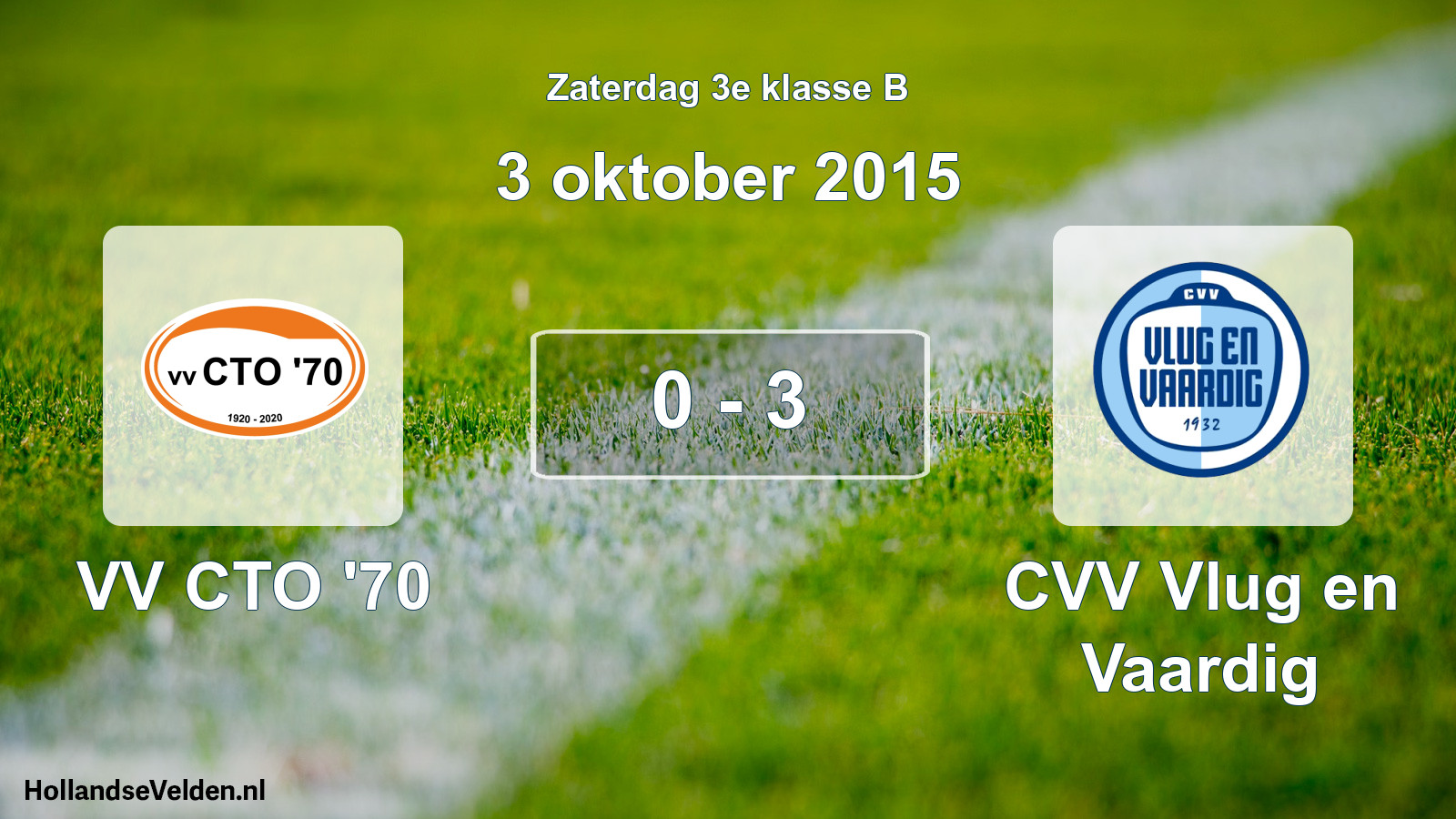 Total number of matches played: VV CTO '70 - CVV Vlug en Vaardig 0 - 3 (3 October 2015)