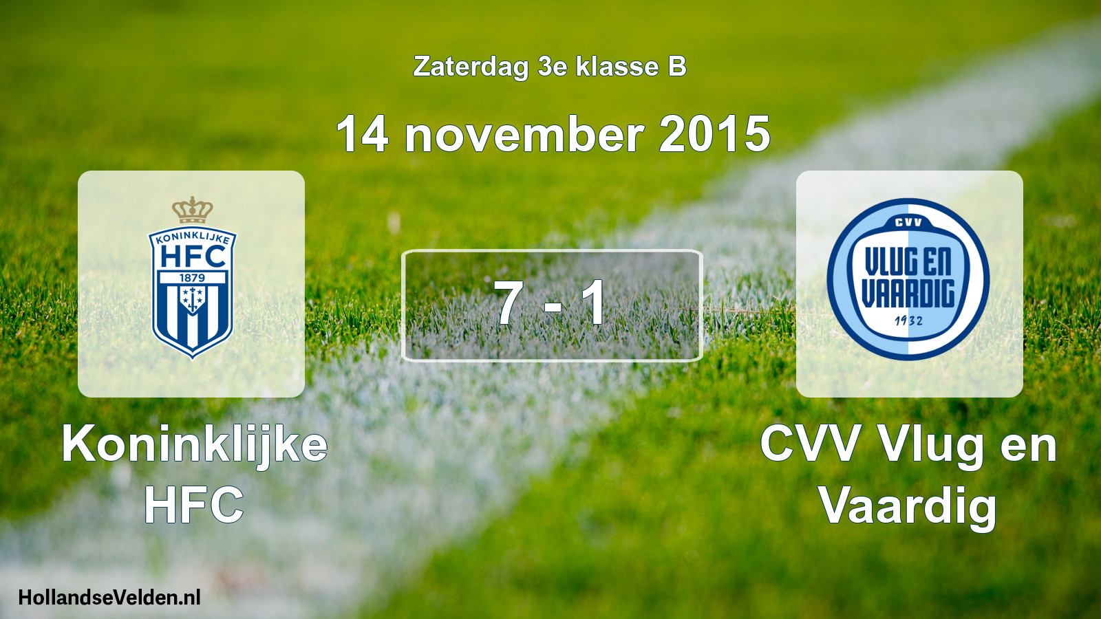 Total number of matches played: Koninklijke HFC - CVV Vlug en Vaardig 7 - 1 (14 November 2015)