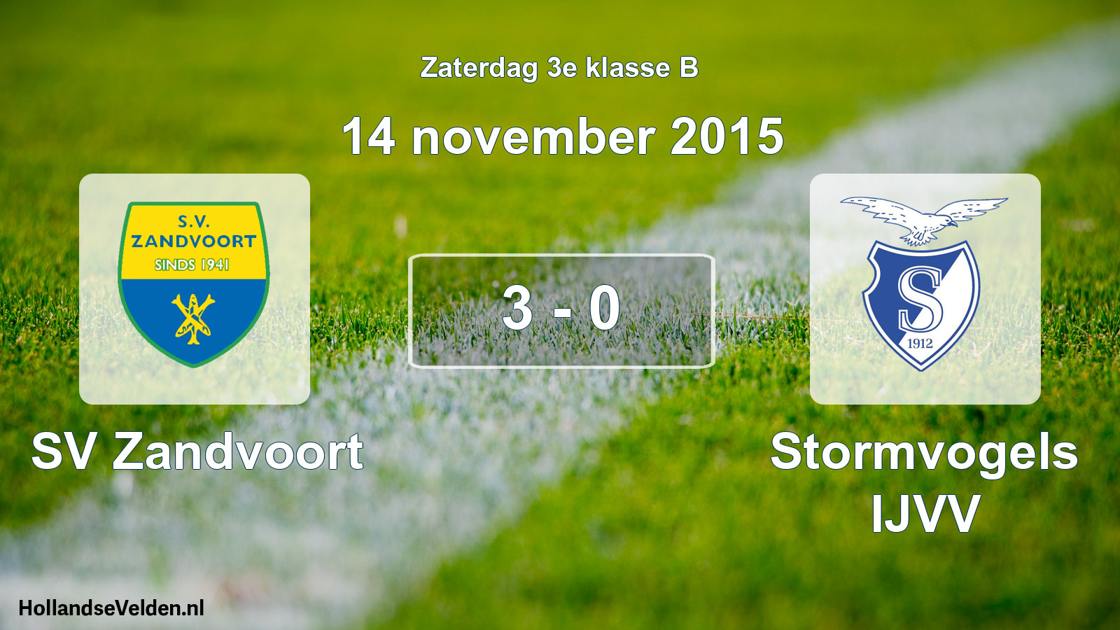 Total number of matches played: SV Zandvoort - Stormvogels IJVV 3 - 0 (14 November 2015)