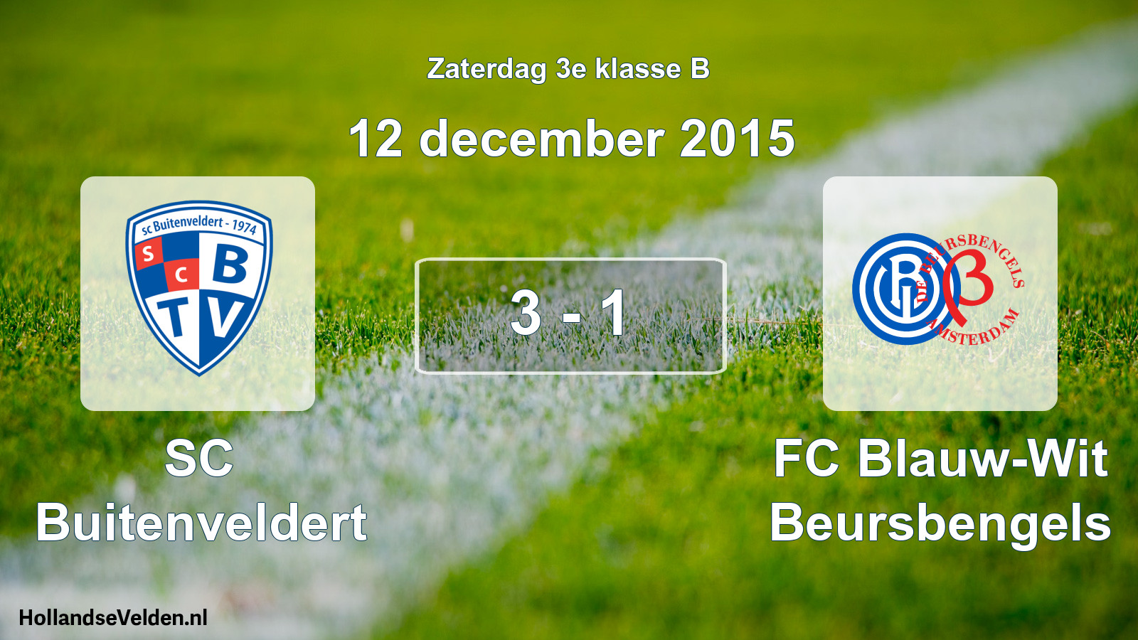 Total number of matches played: SC Buitenveldert - FC Blauw-Wit Beursbengels 3 - 1 (12 December 2015)