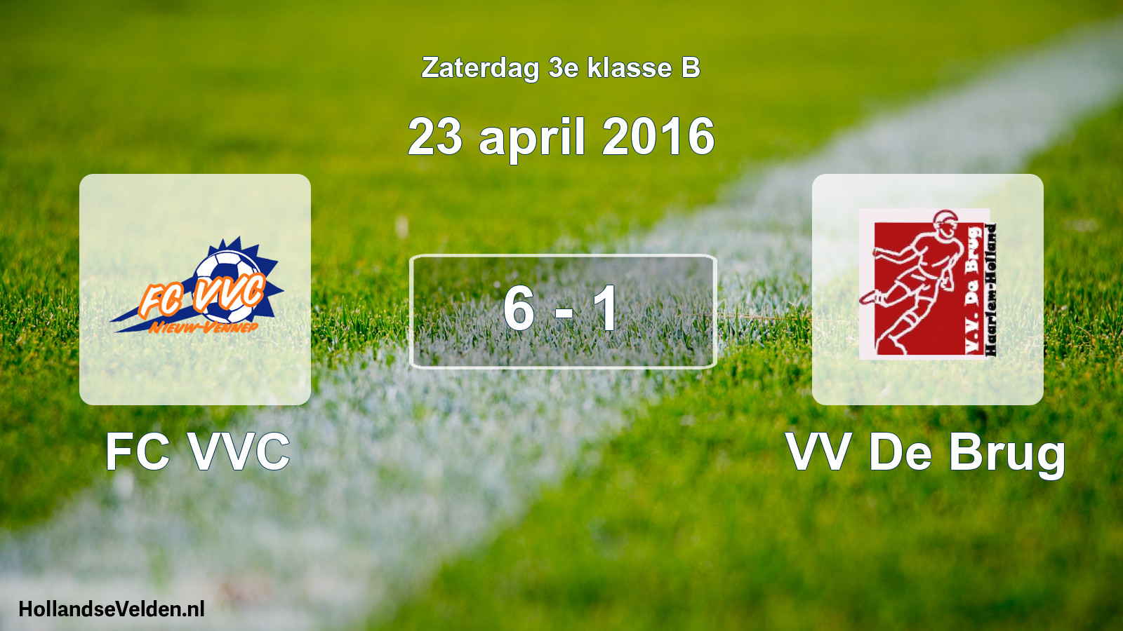 Total number of matches played: FC VVC - VV De Brug 6 - 1 (23 April 2016)