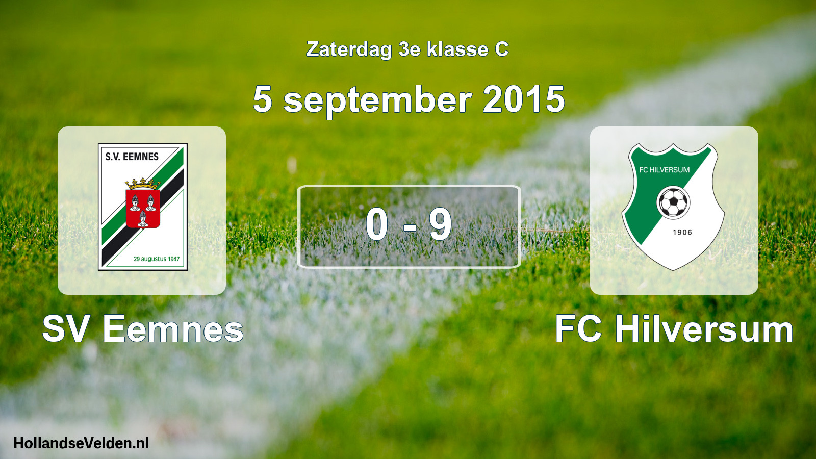 Total number of matches played: SV Eemnes - FC Hilversum 0 - 9 (5 September 2015)
