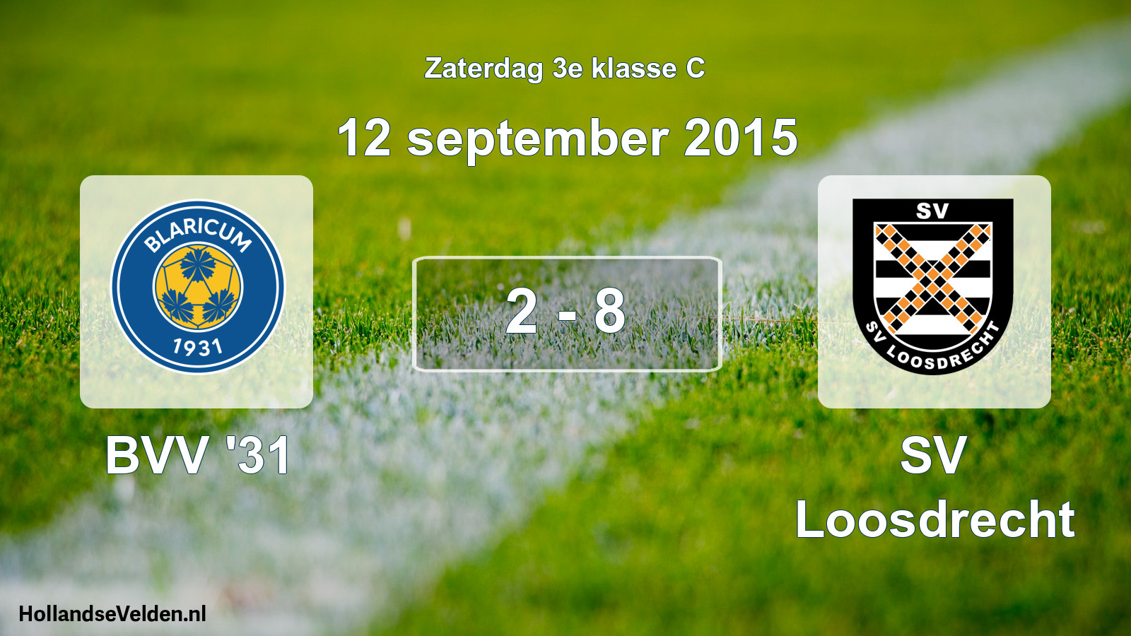 Total number of matches played: BVV '31 - SV Loosdrecht 2 - 8 (12 September 2015)