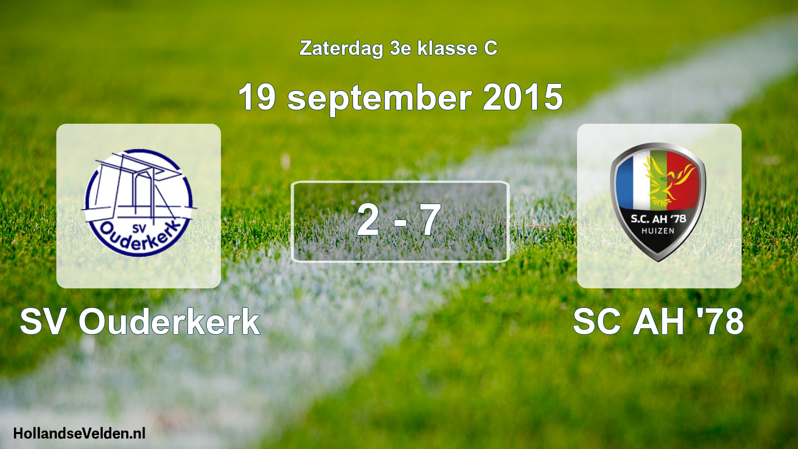 Total number of matches played: SV Ouderkerk - SC AH '78 2 - 7 (19 September 2015)