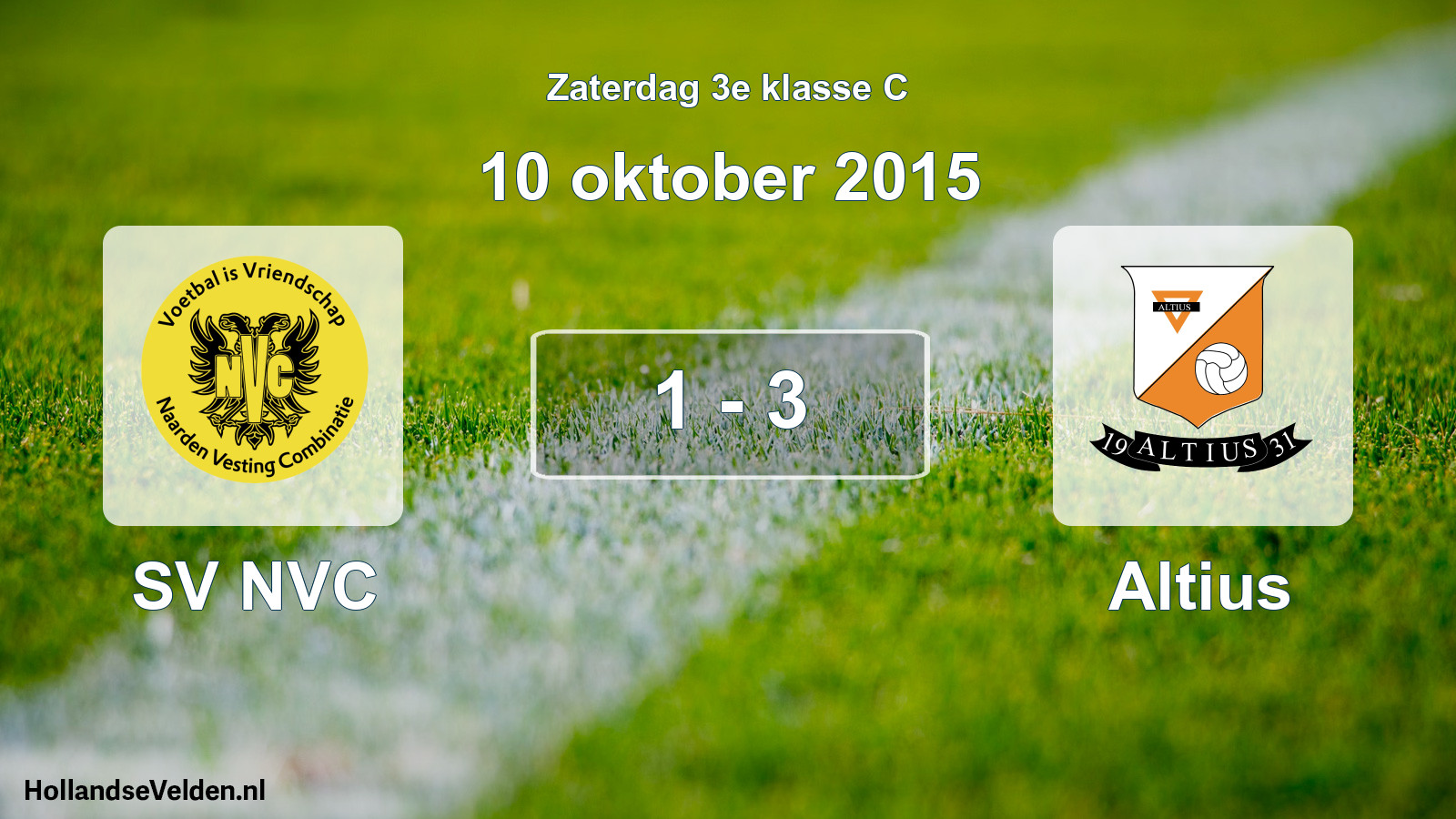 Total number of matches played: SV NVC - Altius 1 - 3 (10 October 2015)