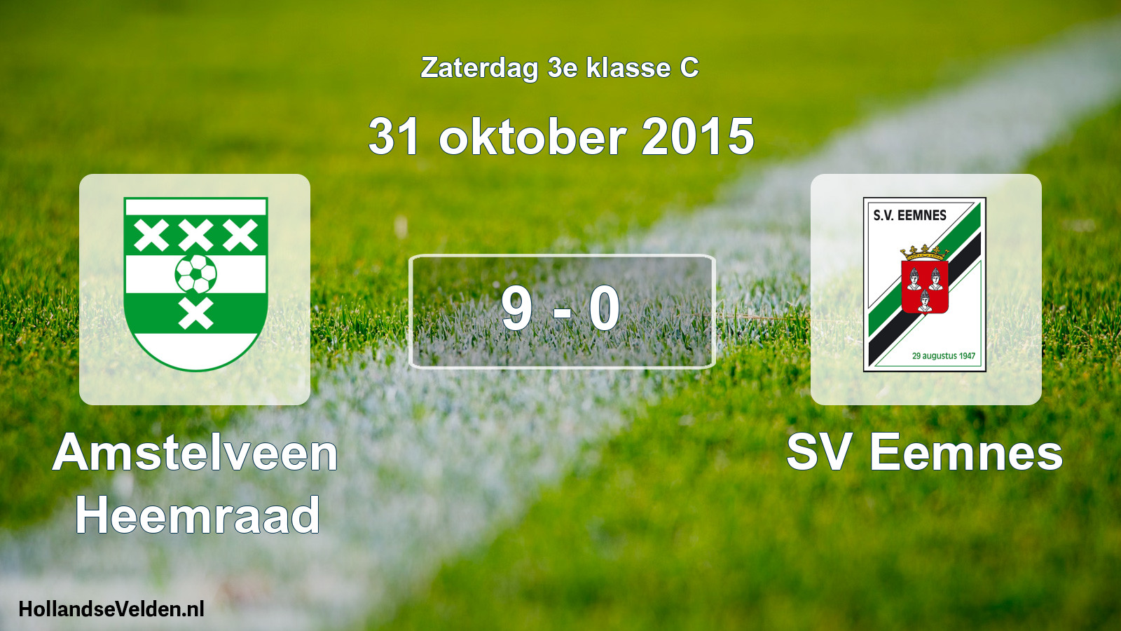 Total number of matches played: Amstelveen Heemraad - SV Eemnes 9 - 0 (31 October 2015)