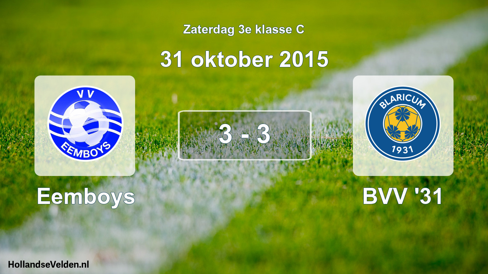 Total number of matches played: Eemboys - BVV '31 3 - 3 (31 October 2015)