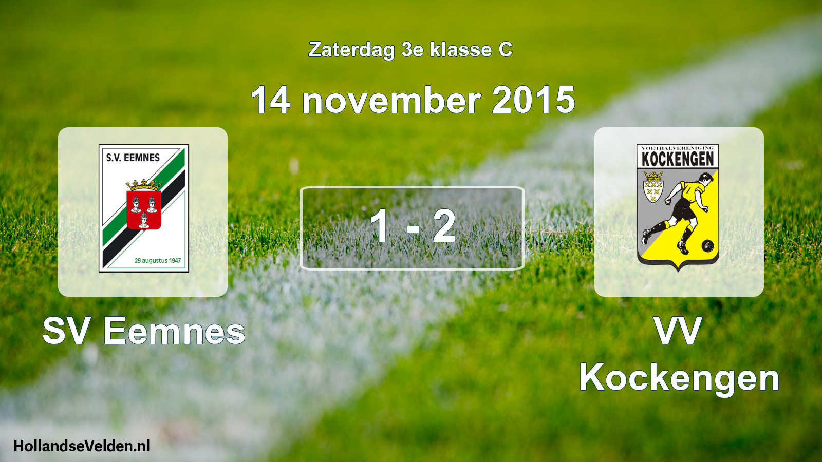 Total number of matches played: SV Eemnes - VV Kockengen 1 - 2 (14 November 2015)
