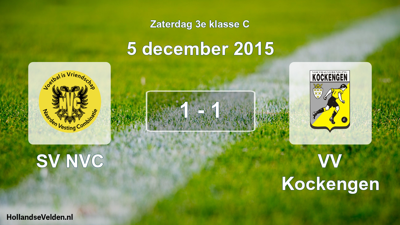 Total number of matches played: SV NVC - VV Kockengen 1 - 1 (5 December 2015)