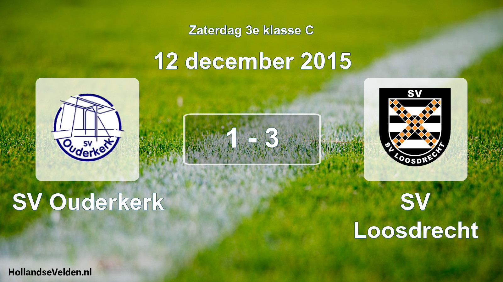 Total number of matches played: SV Ouderkerk - SV Loosdrecht 1 - 3 (12 December 2015)