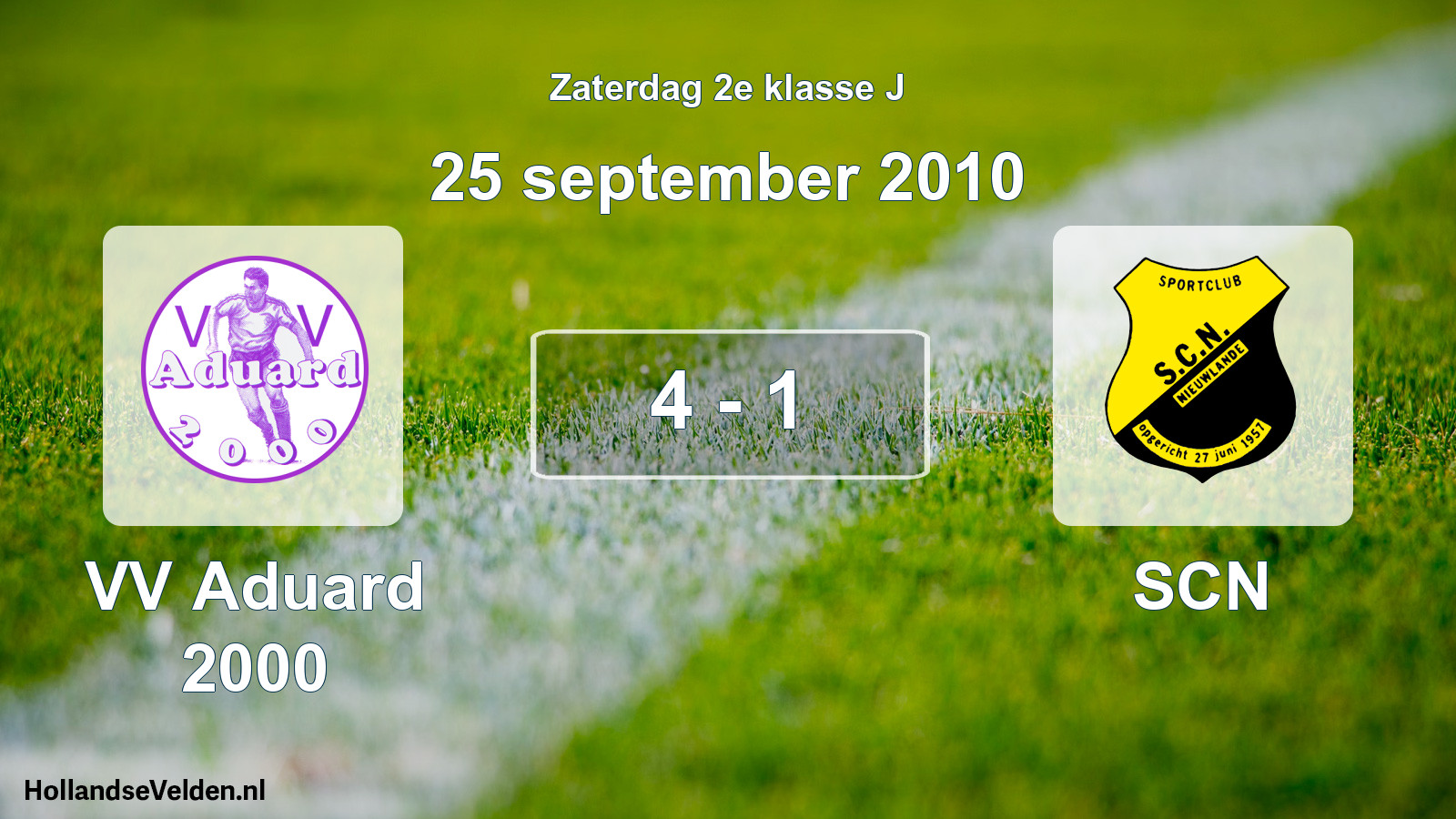 Total number of matches played: VV Aduard 2000 - SCN 4 - 1 (25 September 2010)