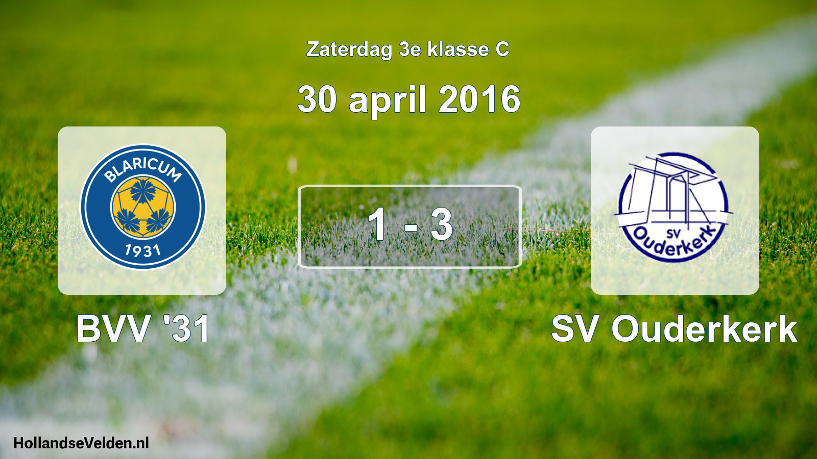 Total number of matches played: BVV '31 - SV Ouderkerk 1 - 3 (30 April 2016)