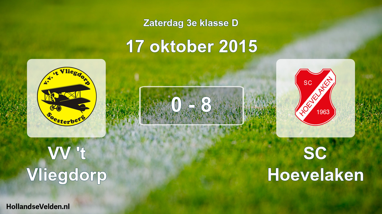 Total number of matches played: VV 't Vliegdorp - SC Hoevelaken 0 - 8 (17 October 2015)
