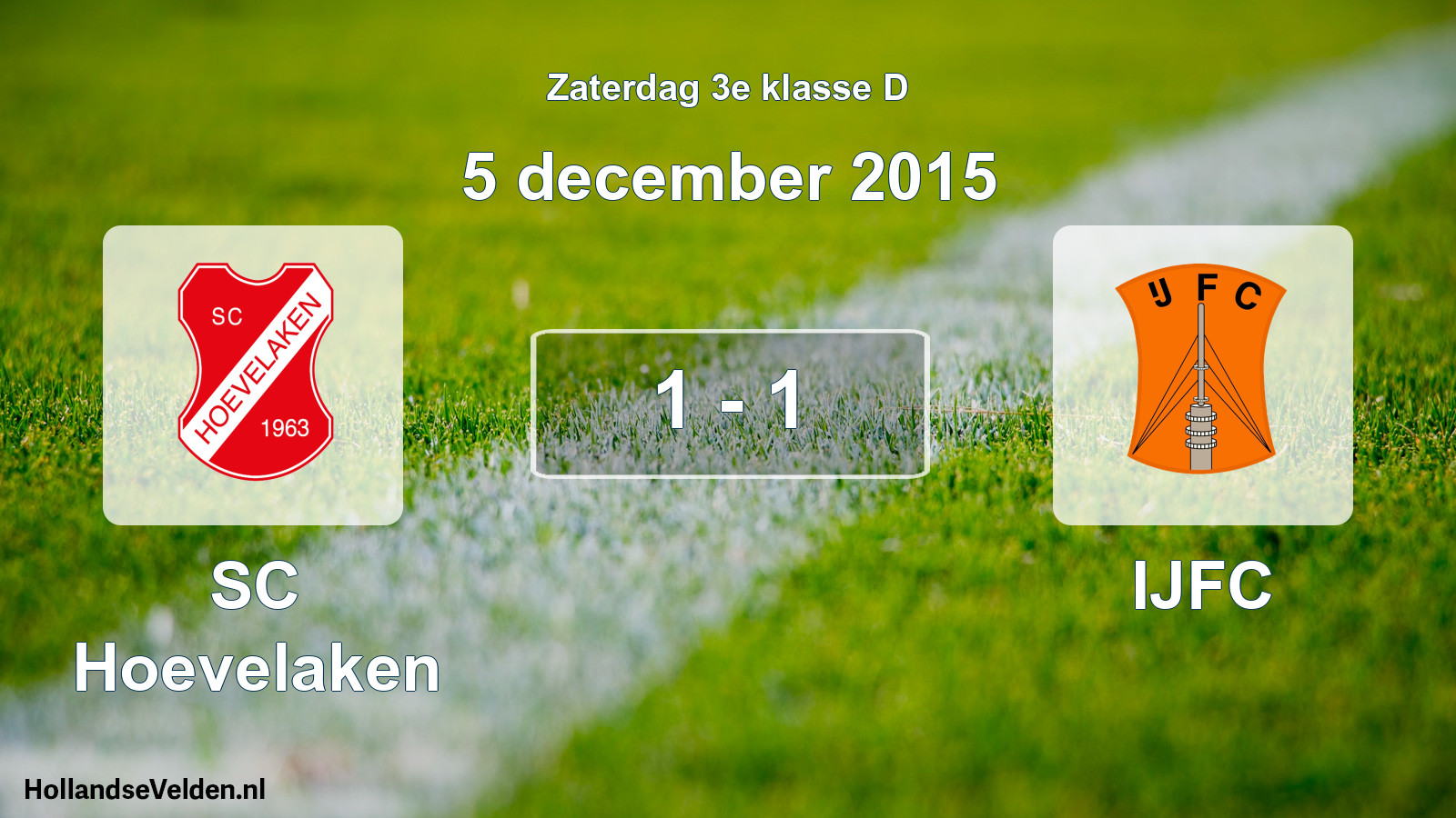 Total number of matches played: SC Hoevelaken - IJFC 1 - 1 (5 December 2015)
