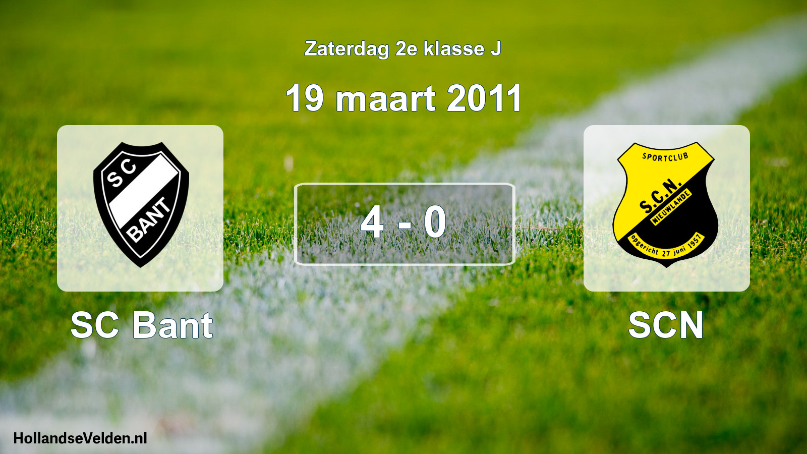 Total number of matches played: SC Bant - SCN 4 - 0 (19 March 2011)