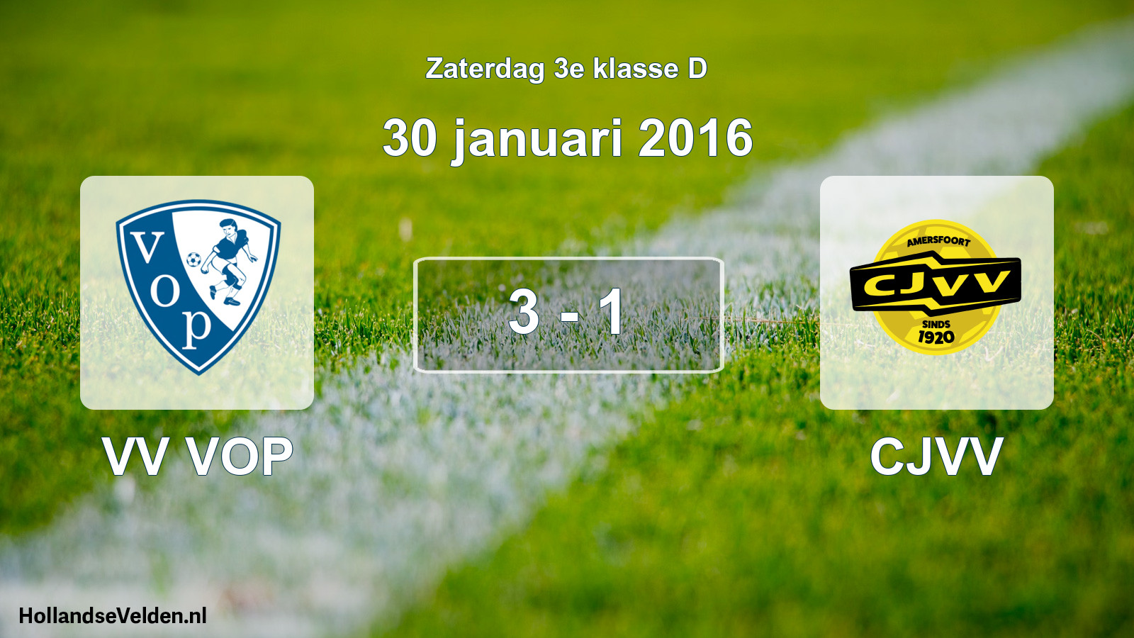 Total number of matches played: VV VOP - CJVV 3 - 1 (30 January 2016)