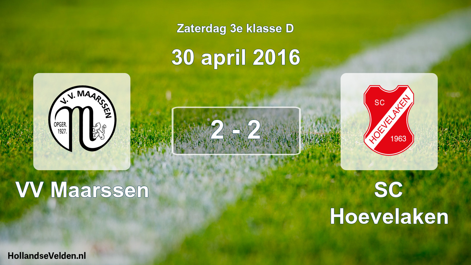 Total number of matches played: VV Maarssen - SC Hoevelaken 2 - 2 (30 April 2016)