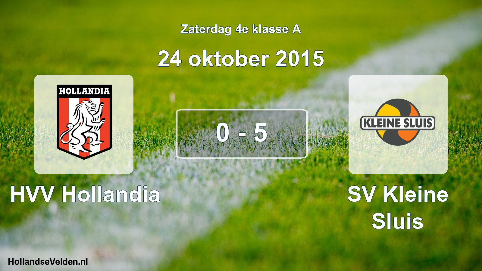 Total number of matches played: HVV Hollandia - SV Kleine Sluis 0 - 5 (24 October 2015)