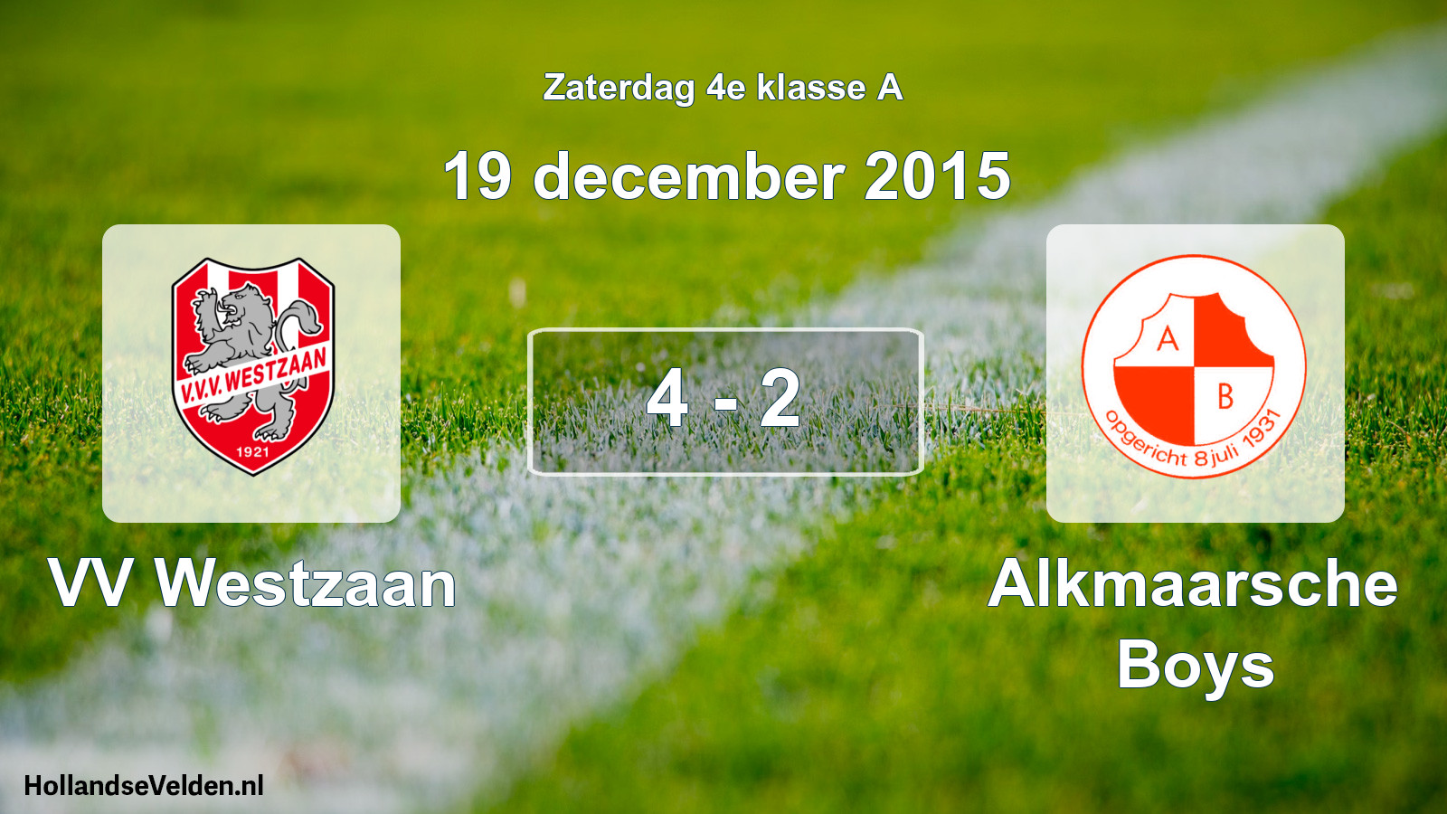 Total number of matches played: VV Westzaan - Alkmaarsche Boys 4 - 2 (19 December 2015)