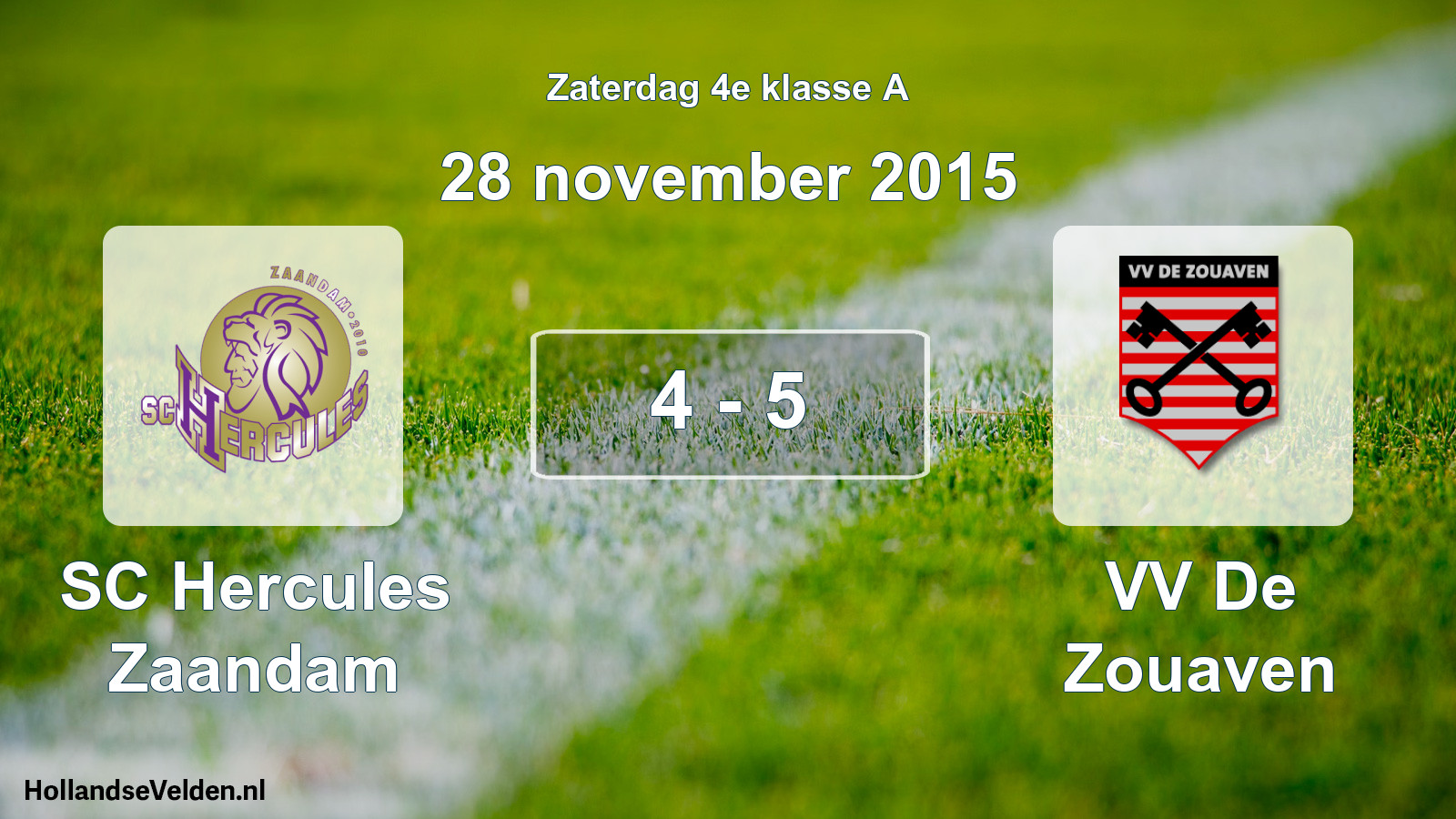 Total number of matches played: SC Hercules Zaandam - VV De Zouaven 4 - 5 (28 November 2015)
