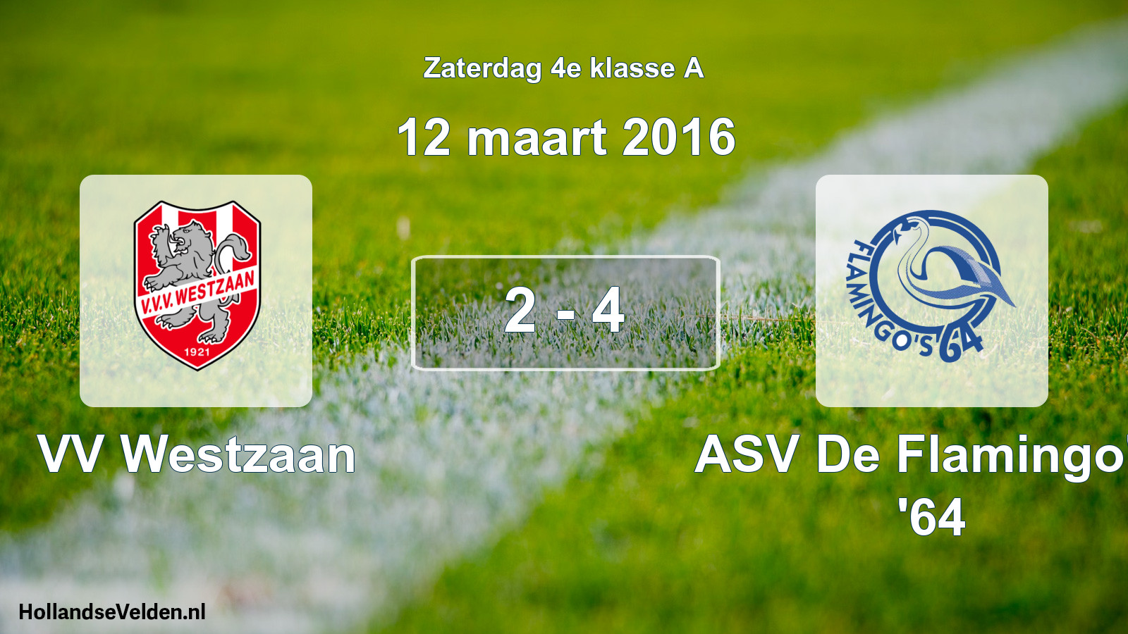 Total number of matches played: VV Westzaan - ASV De Flamingo's '64 2 - 4 (12 March 2016)