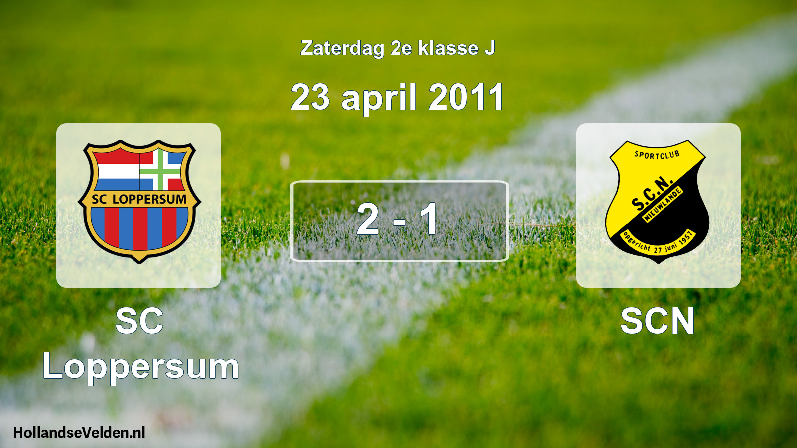 Total number of matches played: SC Loppersum - SCN 2 - 1 (23 April 2011)