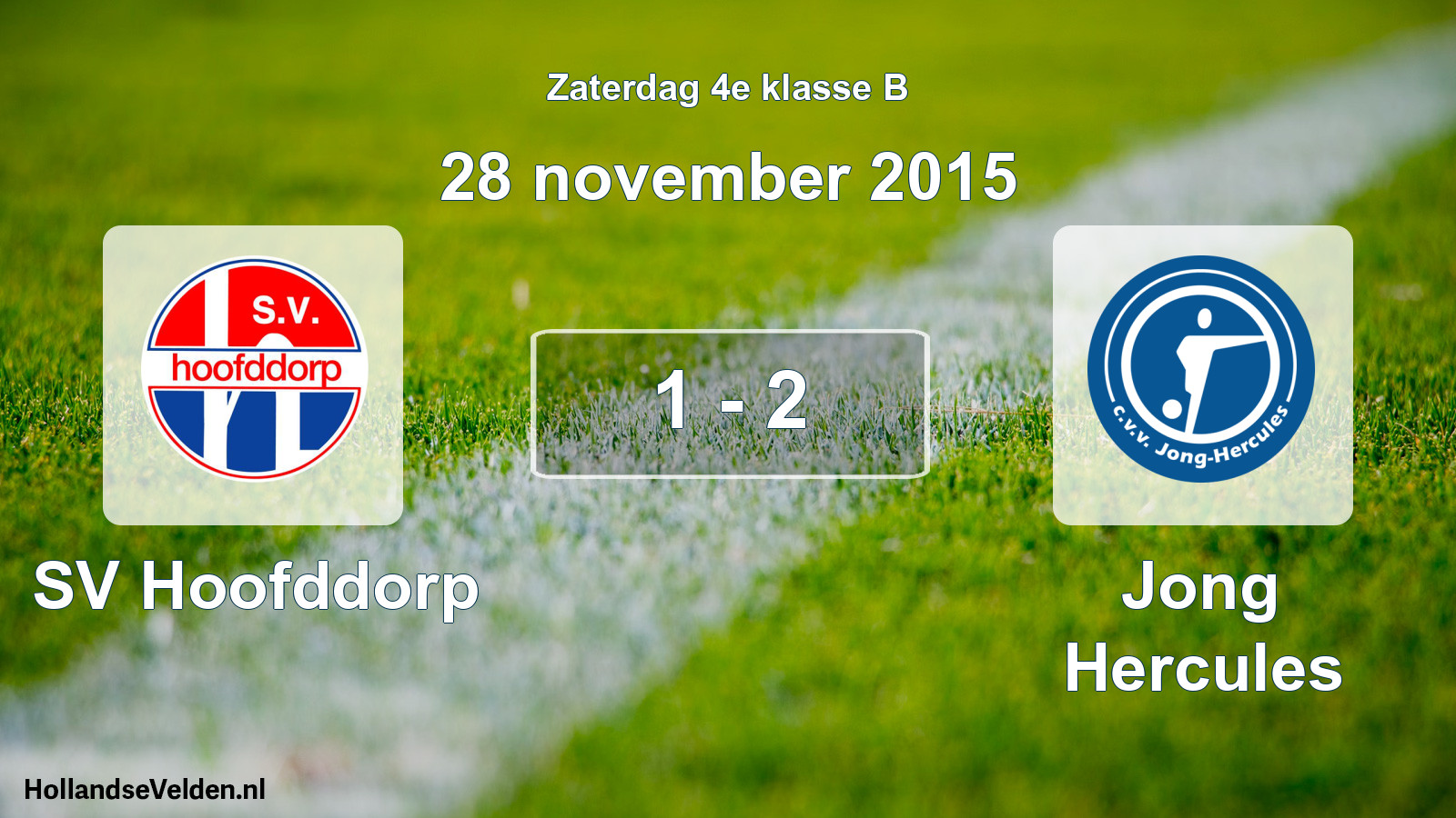 Total number of matches played: SV Hoofddorp - Jong Hercules 1 - 2 (28 November 2015)