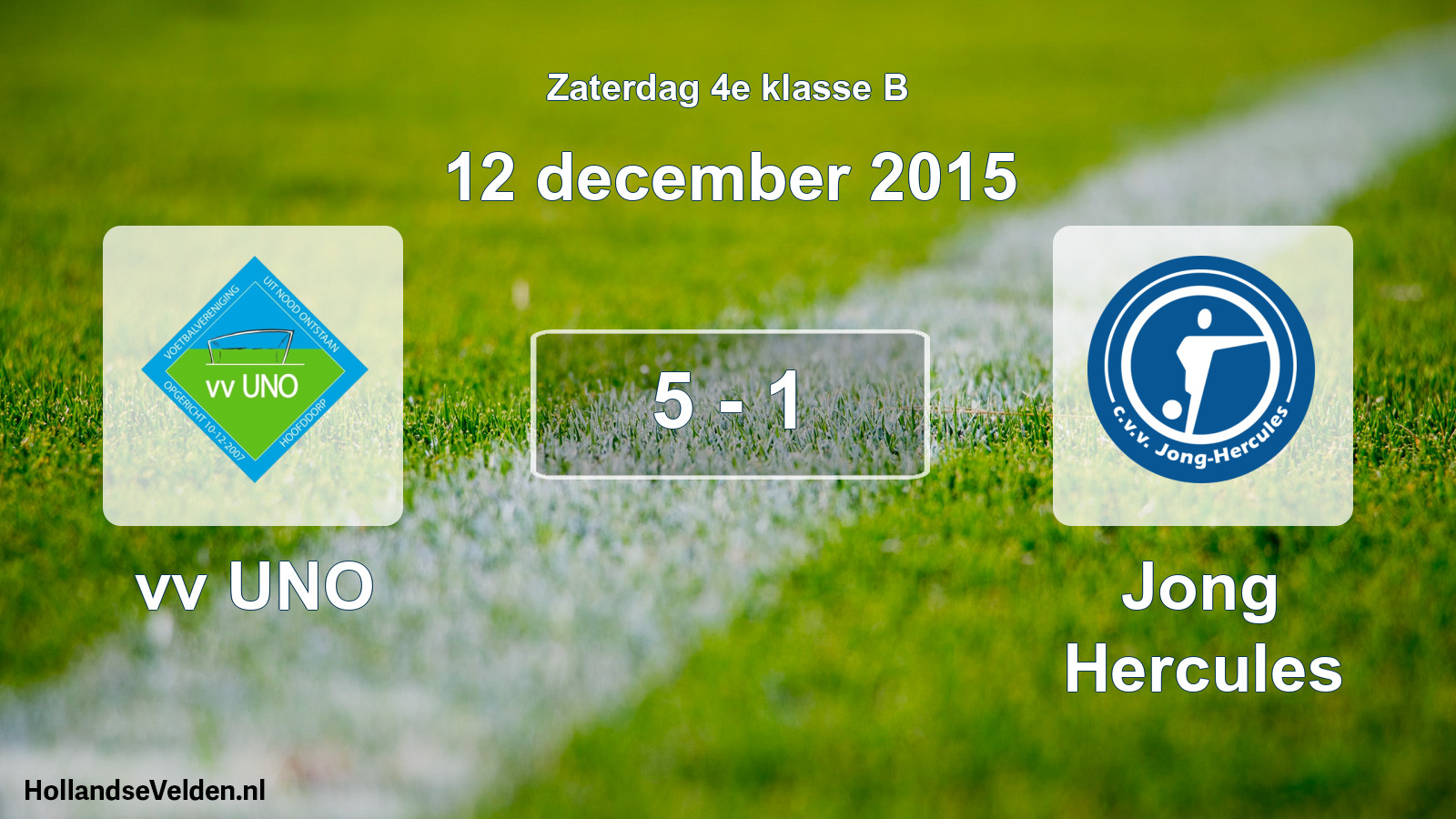 Total number of matches played: vv UNO - Jong Hercules 5 - 1 (12 December 2015)