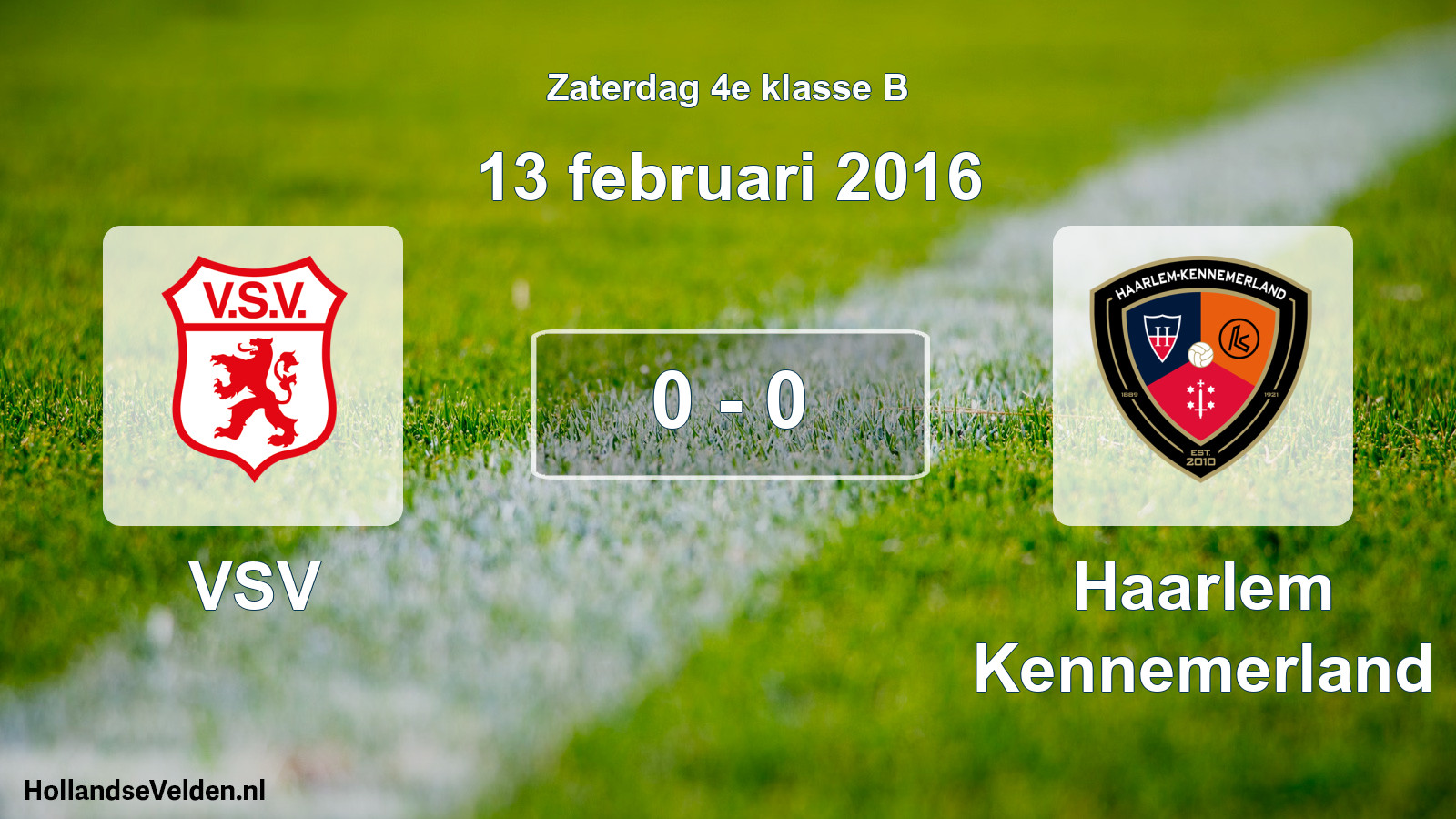 Total number of matches played: VSV - Haarlem Kennemerland 0 - 0 (13 February 2016)