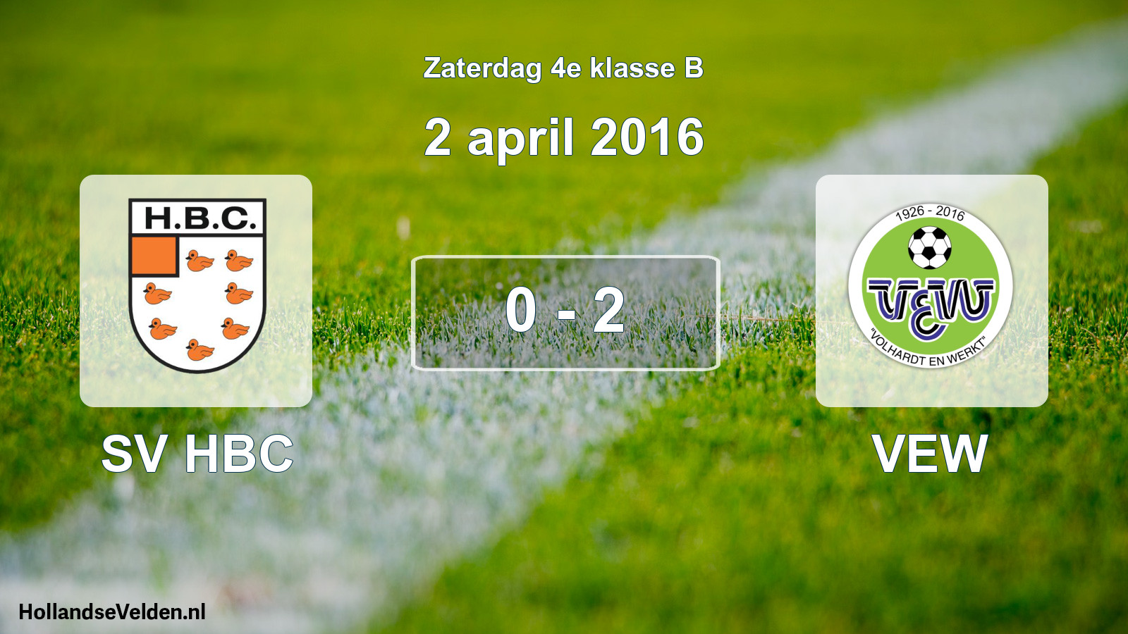 Total number of matches played: SV HBC - VEW 0 - 2 (2 April 2016)