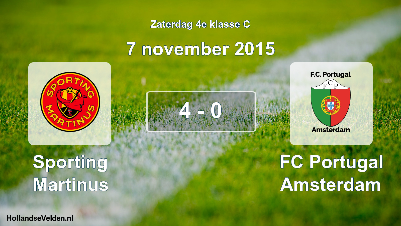 Total number of matches played: Sporting Martinus - FC Portugal Amsterdam 4 - 0 (7 November 2015)