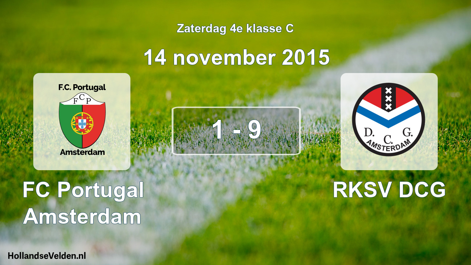 Total number of matches played: FC Portugal Amsterdam - RKSV DCG 1 - 9 (14 November 2015)
