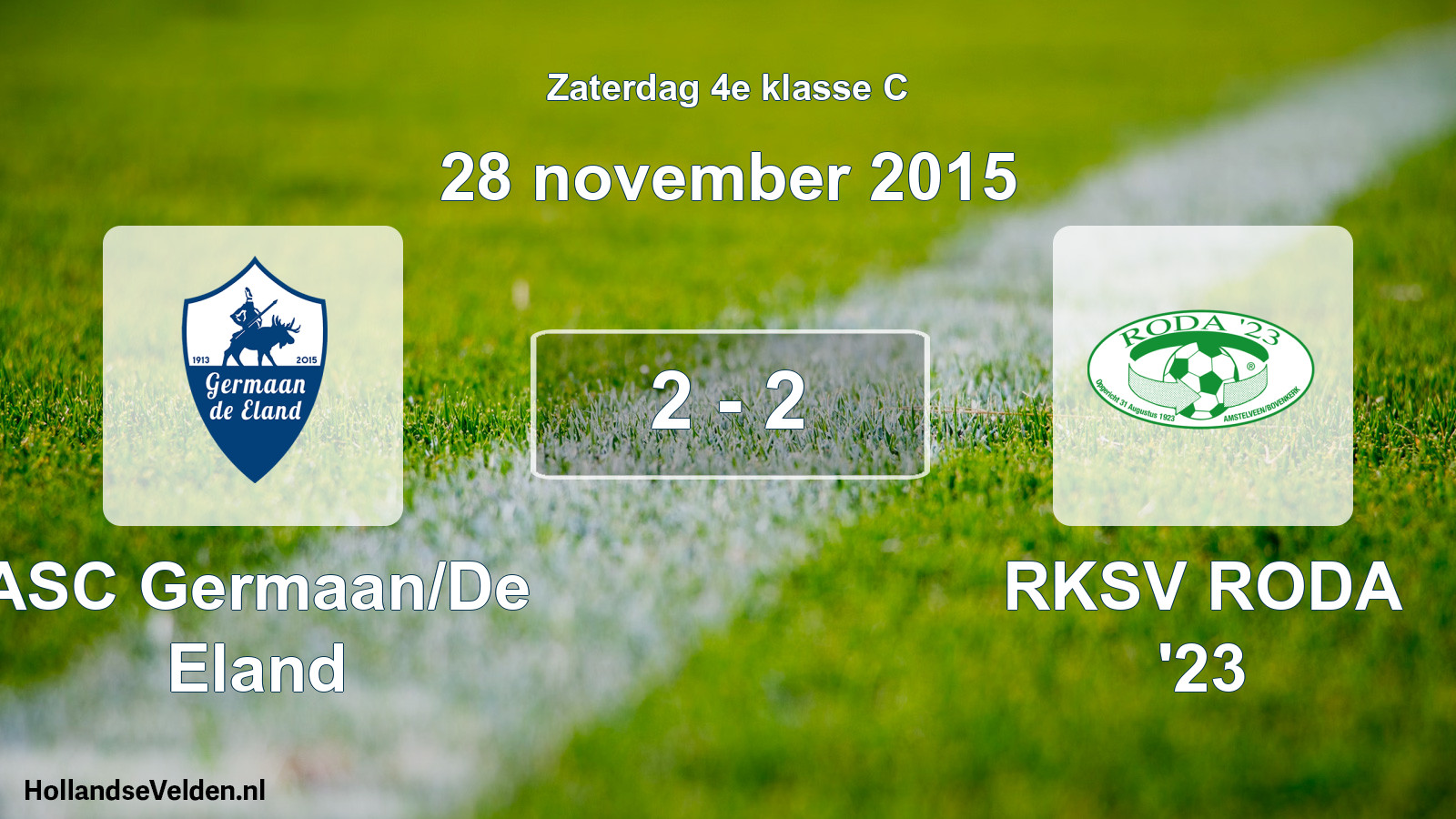 Total number of matches played: ASC Germaan/De Eland - RKSV RODA '23 2 - 2 (28 November 2015)