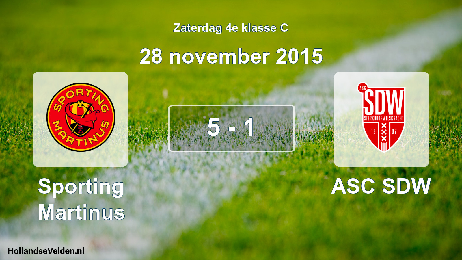 Total number of matches played: Sporting Martinus - ASC SDW 5 - 1 (28 November 2015)