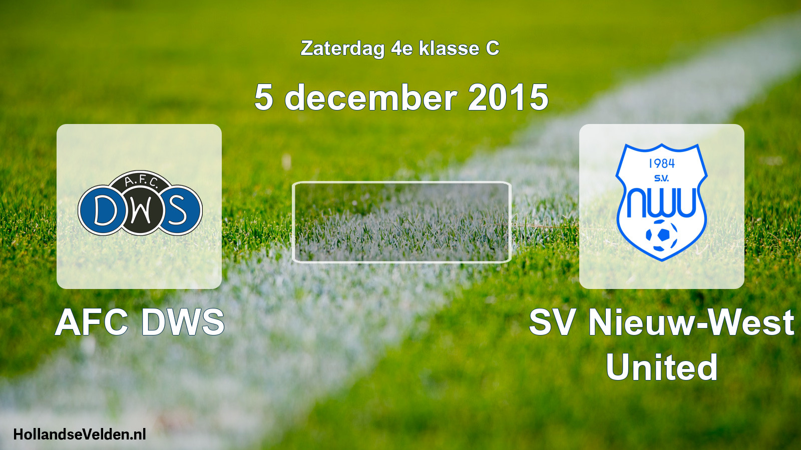 Scheduled Match: AFC DWS - SV Nieuw-West United (5 December 2015)