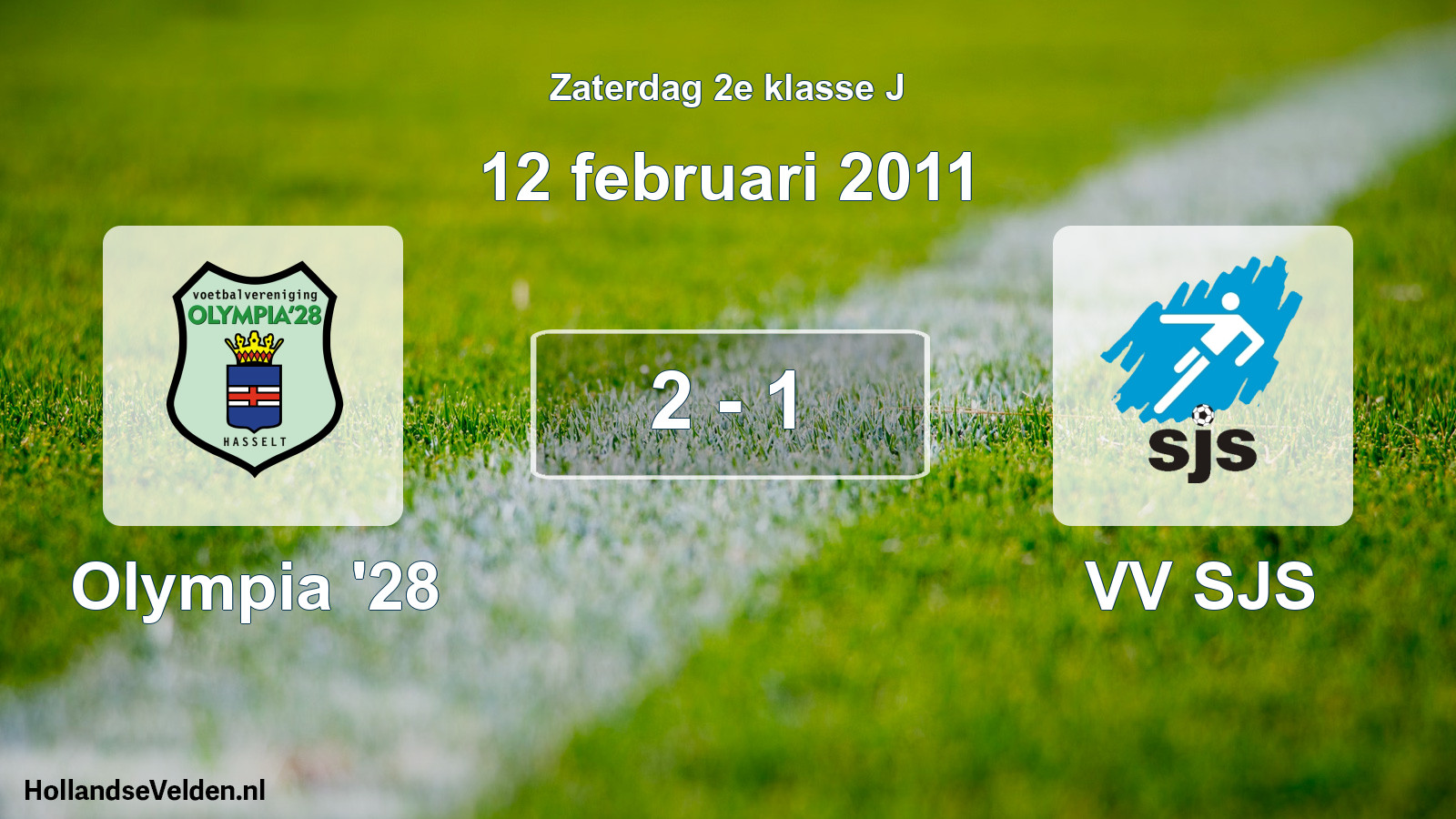Total number of matches played: Olympia '28 - VV SJS 2 - 1 (12 February 2011)