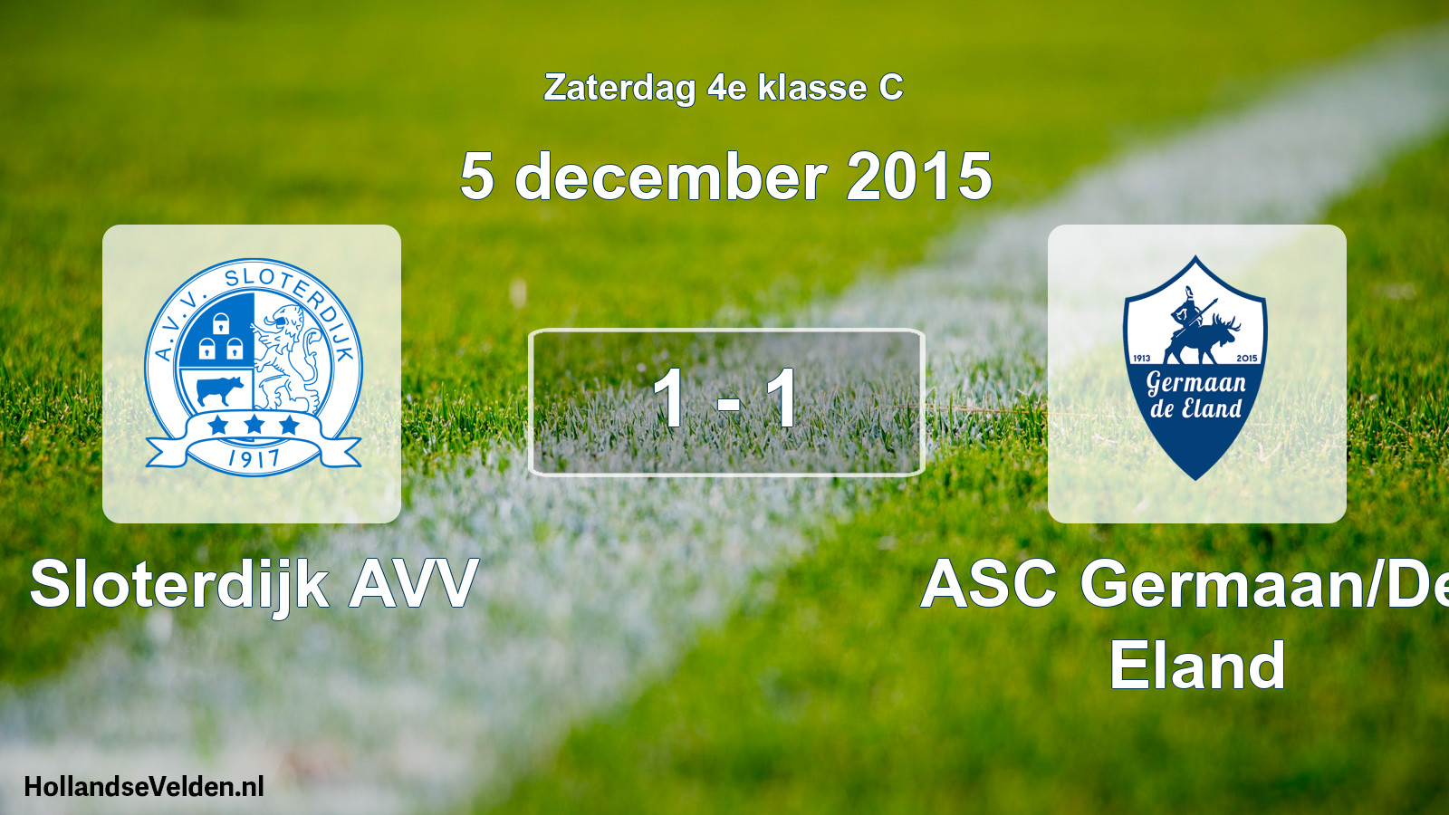 Total number of matches played: Sloterdijk AVV - ASC Germaan/De Eland 1 - 1 (5 December 2015)