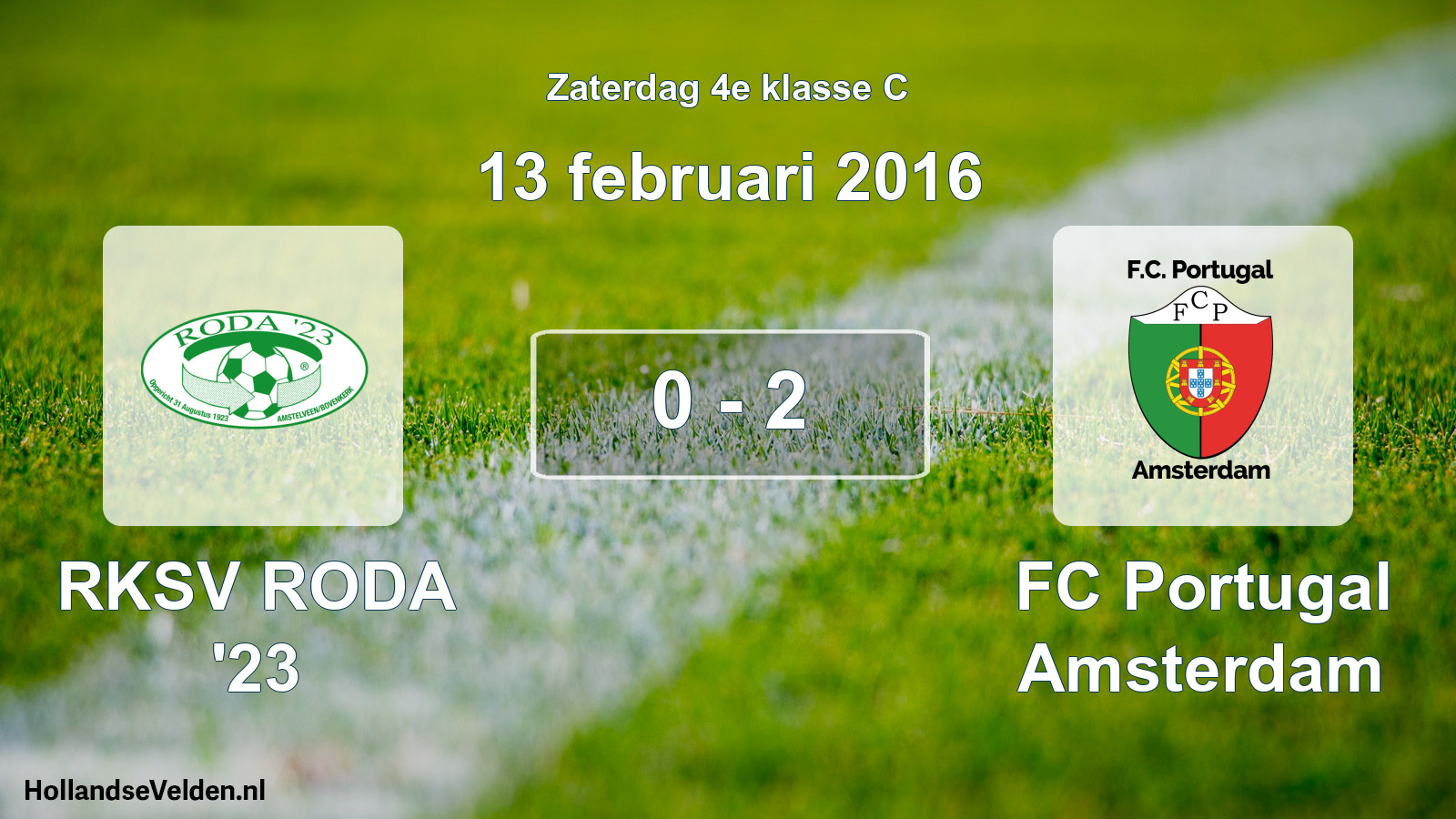 Total number of matches played: RKSV RODA '23 - FC Portugal Amsterdam 0 - 2 (13 February 2016)
