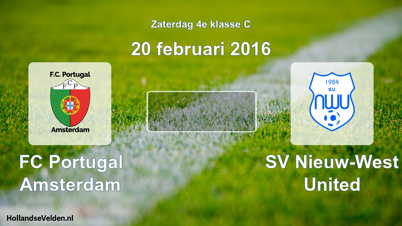 Scheduled Match: FC Portugal Amsterdam - SV Nieuw-West United (20 February 2016)