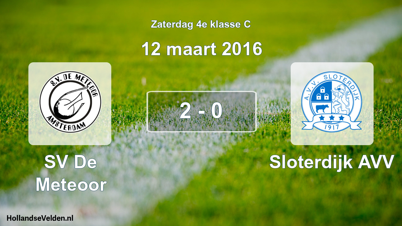 Total number of matches played: SV De Meteoor - Sloterdijk AVV 2 - 0 (12 March 2016)